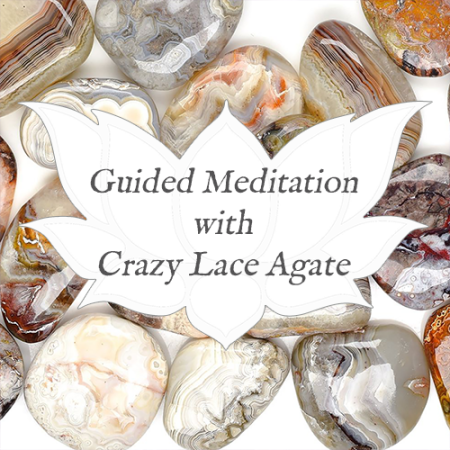 crazy lace agate guided meditation