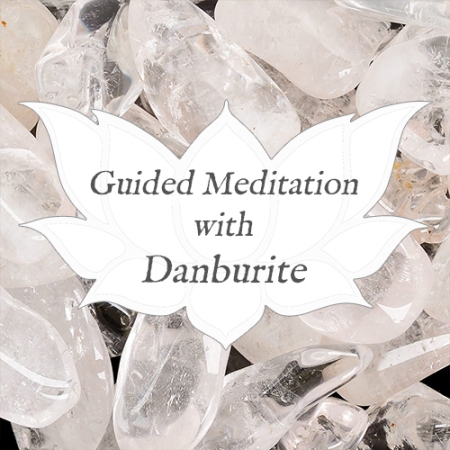 danburite meditation