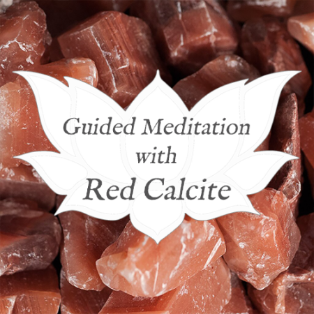 red calcite guided meditation