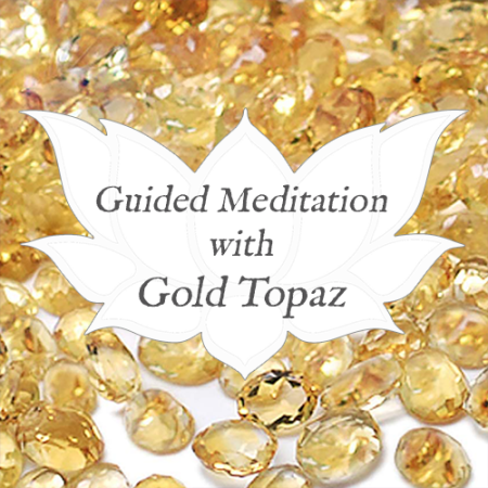 gold topaz guided meditation